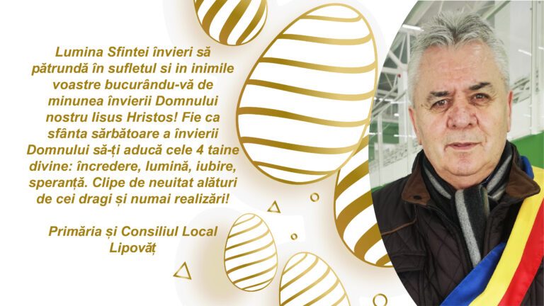 Mesajul de Paște al Primãriei și CL Lipovãț, Primarul comunei Lipovăț – Valerian Hriscu