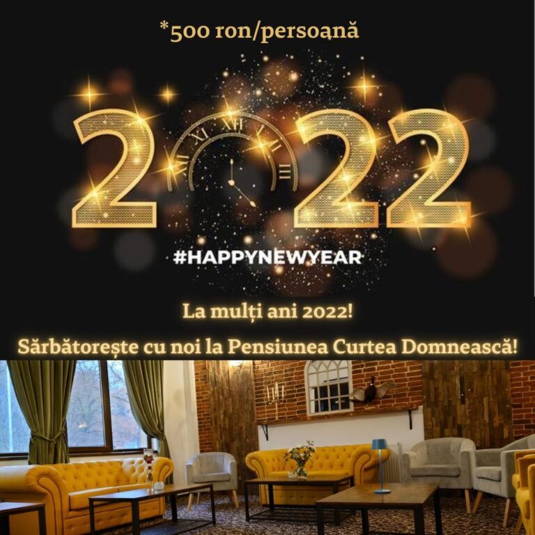 Curtea Domnească, locul ideal unde putem petrece trecerea dintre ani! Mâncarea tradițională și muzica bună își vor da mâna pentru o atmosferă de poveste