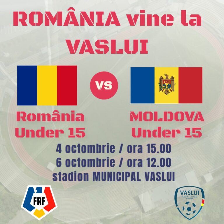 Vasluieni, haideți să susținem micii tricolori! România U15 vine la Vaslui!