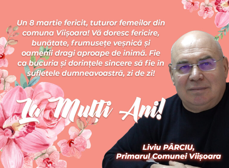 Mesaj Liviu Pârciu, primar Viișoara