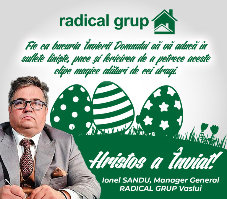 Mesajul managerului general RADICAL GRUP Vaslui, Ionel Sandu