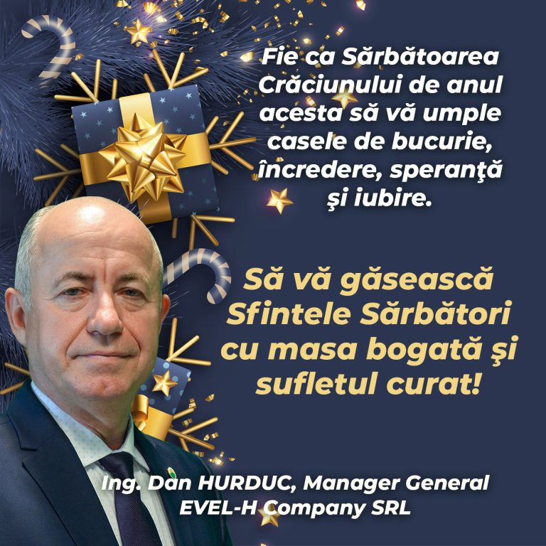 Mesaj de Crăciun – Ing. Dan Hurduc, manager general Evel-H Company SRL