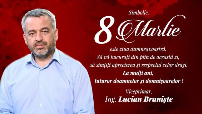 Mesajul de 8 Martie al viceprimarului municipiului Vaslui, Lucian Braniște