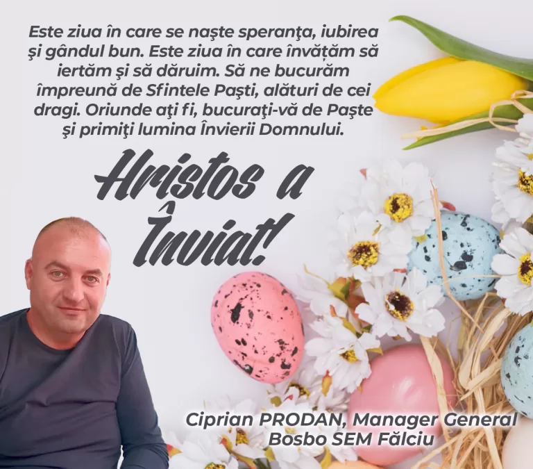 Mesajul managerului general Bosbo SEM Fălciu, Ciprian Prodan