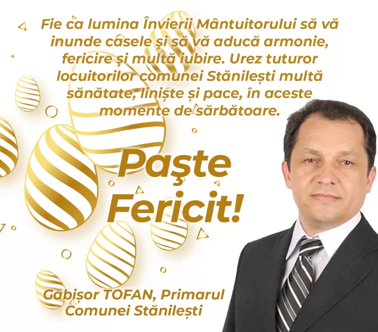 Mesajul primarului comunei Stănilești, Găbișor Tofan