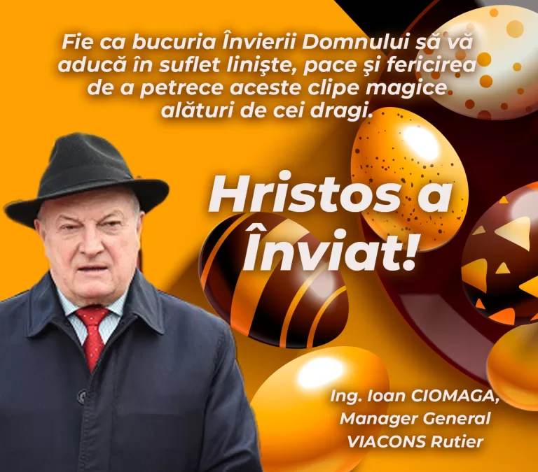 Mesajul managerului general Viacons Rutier, ing. Ioan Ciomaga