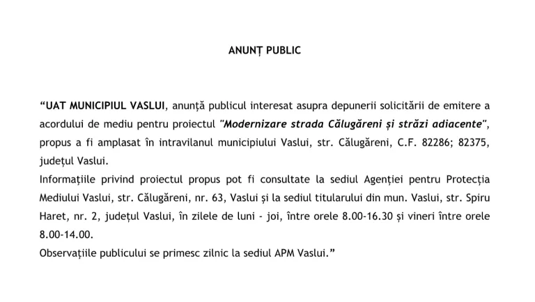 Anunț mediu Primăria Municipiului Vaslui Proiect ”Modernizare Strada Călugăreni și străzile adiacente”