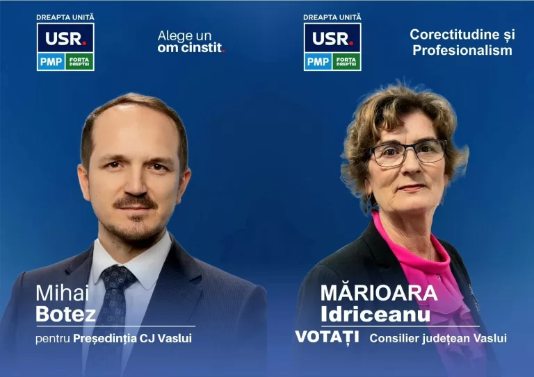 Votați echipa Dreapta Unită la Consiliul Județean Vaslui! Mihai Botez, președinte, Mărioara Idriceanu, consilier județean!