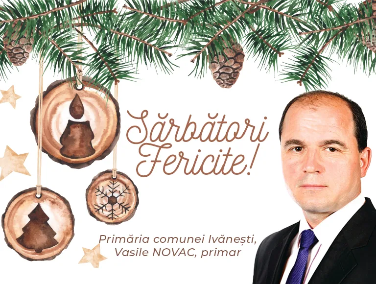 Mesajul de Crăciun al primarului comunei Ivănești, Vasile Novac