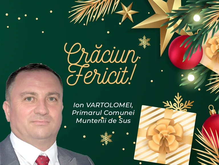 Mesajul de Crăciun al primarului comunei Muntenii de Sus, Ion Vartolomei