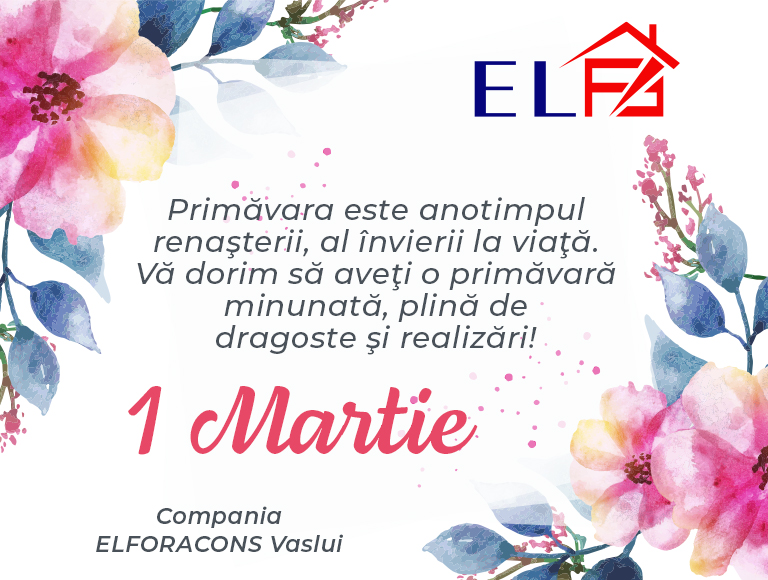 Mesajul de 1 Martie al companiei Elforacons Vaslui