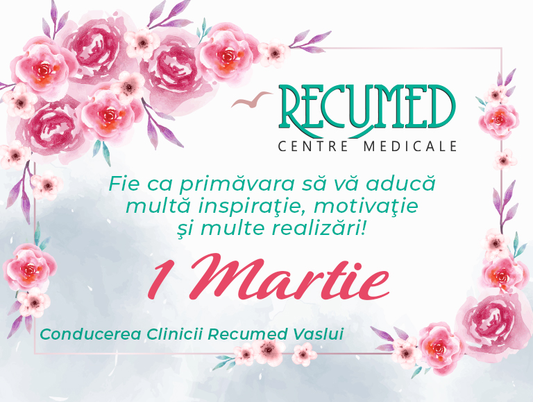 Mesajul de 1 Martie al conducerii Clinicii Recumed Vaslui