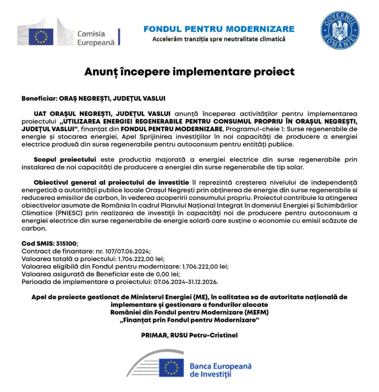 Anunț începere implementare proiect ”UTILIZAREA ENERGIEI REGENERABILE PENTRU CONSUM PROPRIU ÎN ORAȘUL NEGREȘTI, JUDEȚUL VASLUI”