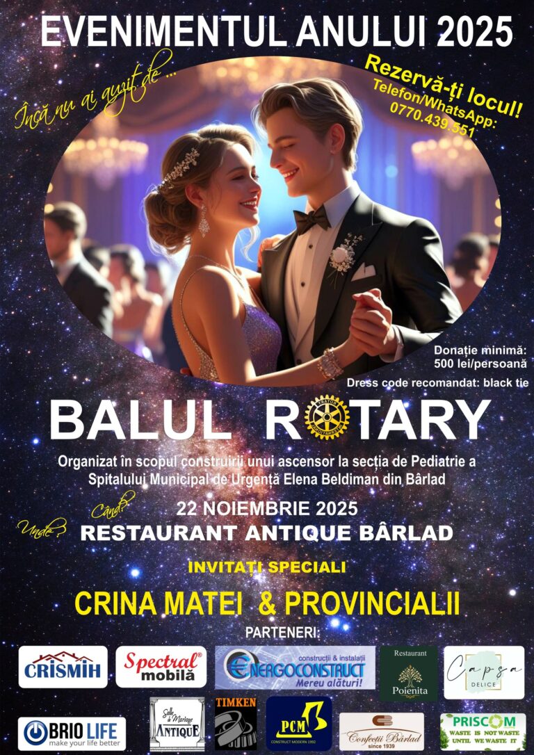 Rotary Club Bârlad organizează un bal caritabil. Se vor strânge fonduri pentru achiziția unui ascensor la secția Pediatrie
