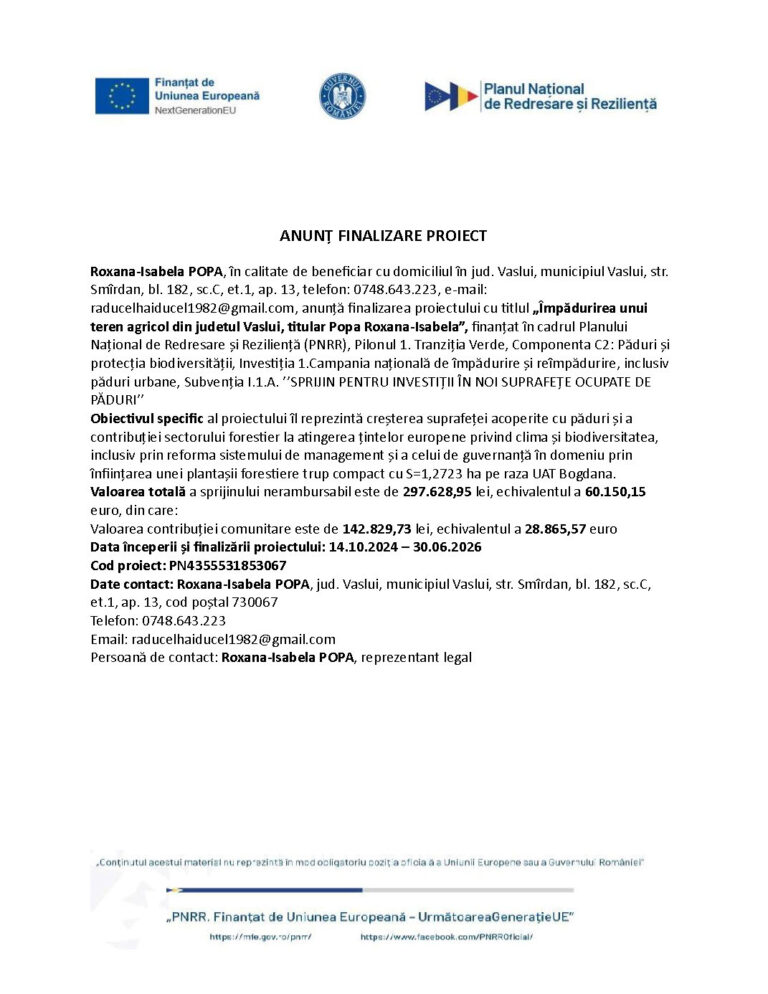 ANUNȚ FINALIZARE PROIECT „Împădurirea unui teren agricol din judetul Vaslui, titular Popa Roxana-Isabela”