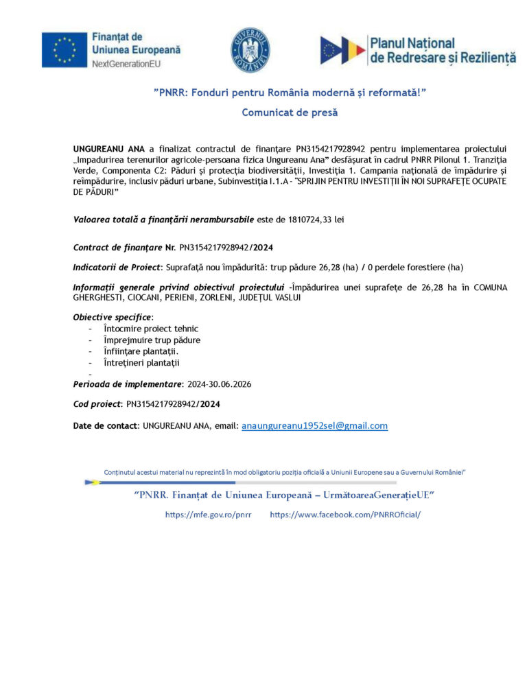 Comunicat de presă pentru proiectul „Împădurirea terenurilor agricole-persoană fizică Ungureanu Ana”