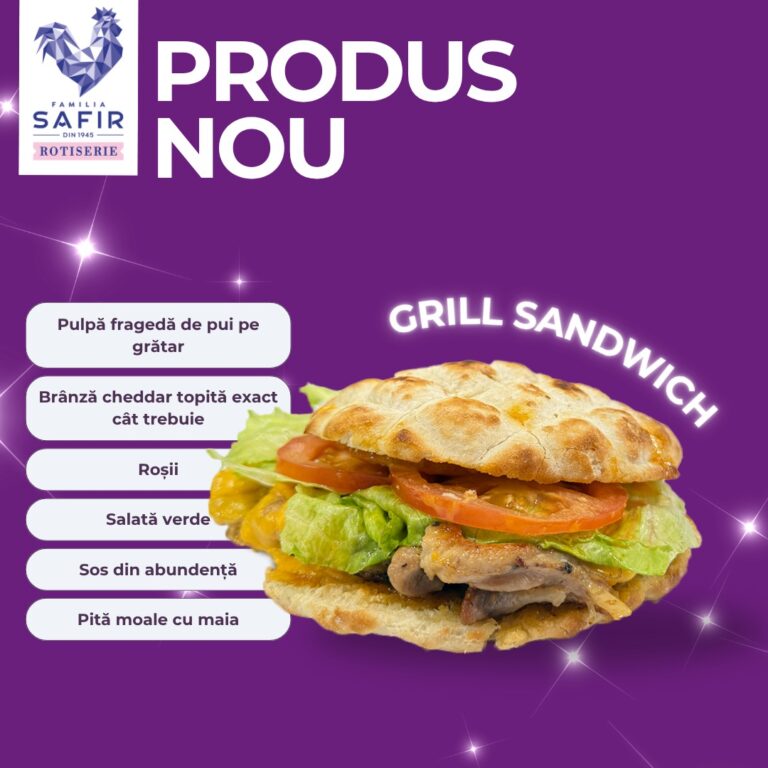 Grill Sandwich, noul produs favorit al vasluienilor, acum la Rotiseria Familia SAFIR
