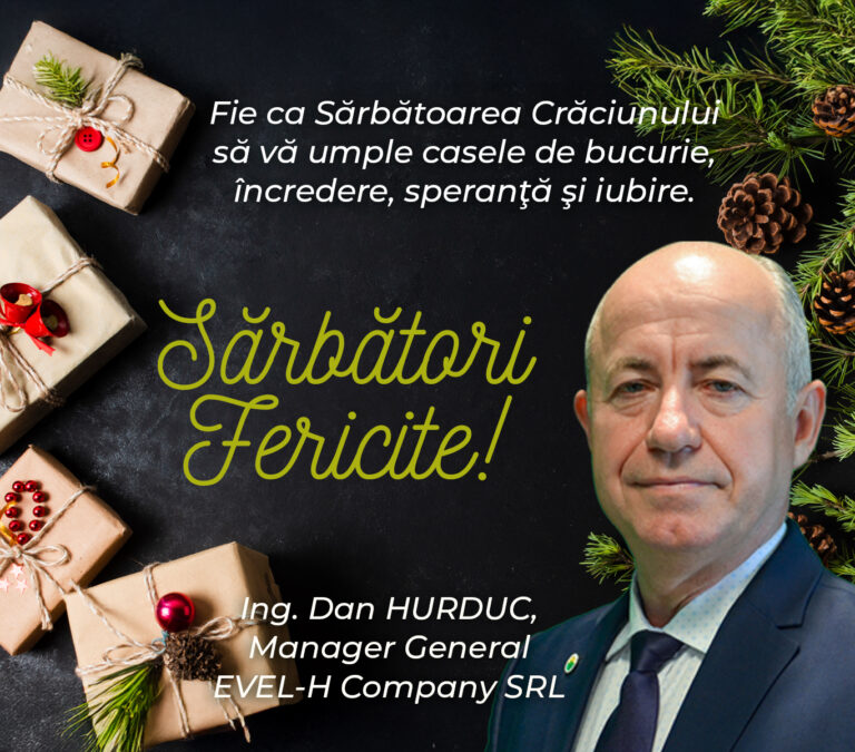 Mesajul de Crăciun al managerului general EVEL-H Company SRL, ing. Dan Hurduc