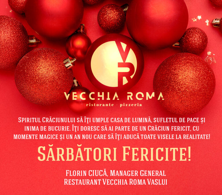 Mesajul de Crăciun al managerului general al restaurantului Vecchia Roma , Florin Ciucă