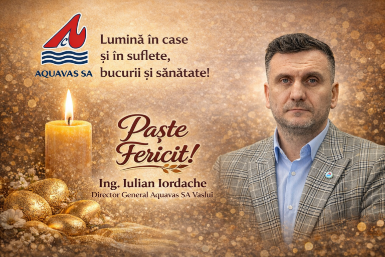 Paște Fericit! Mesajul Directorului General Aquavas SA, Iulian Iordache