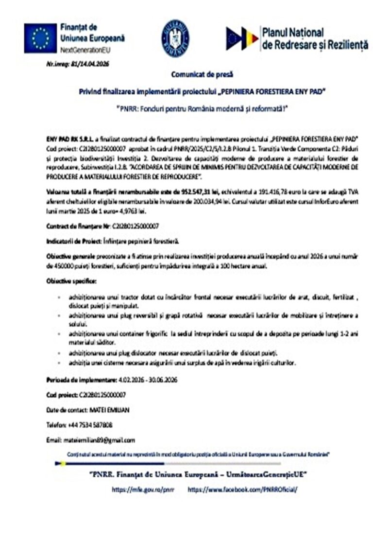 Comunicat de presă Privind finalizarea implementării Proiectului „PEPINIERA FORESTIERA ENY PAD” ”PNRR: Fonduri pentru România modernă și reformată!”