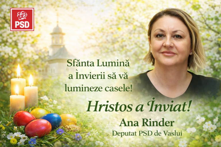 Paște Fericit! Mesajul Deputatului PSD de Vaslui, Ana Rinder
