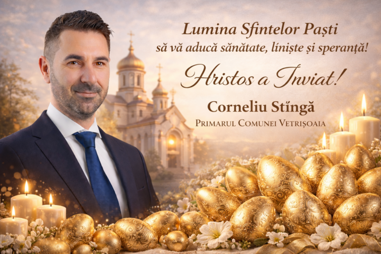 Paște Fericit! Mesajul Primarului Comunei Vetrișoaia, Corneliu Stîngă