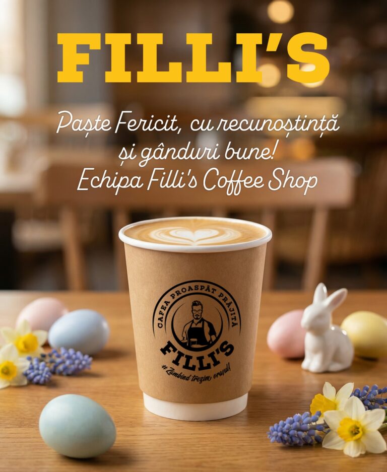 Paște Fericit! Mesajul Cafenelelor Filli’s Vaslui