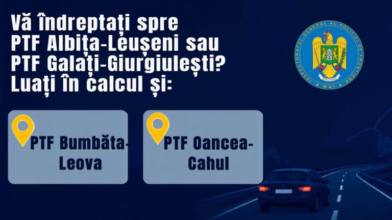 Mesaj de la Poliția de Frontieră Română. Alegeți PTF Bumbăta, dacă Albița este aglomerată